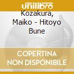 Kozakura, Maiko - Hitoyo Bune cd