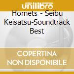 Hornets - Seibu Keisatsu-Soundtrack Best cd