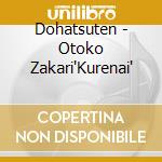 Dohatsuten - Otoko Zakari'Kurenai' cd