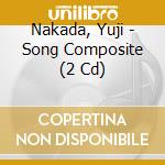 Nakada, Yuji - Song Composite (2 Cd) cd