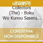 Collectors (The) - Boku Wo Kunou Saseru Samazama Na Kaibutsu Tachi cd