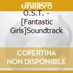 O.S.T. - [Fantastic Girls]Soundtrack cd