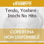 Tendo, Yoshimi - Inochi No Hito cd