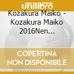 Kozakura Maiko - Kozakura Maiko 2016Nen Zenkyoku Shuu cd