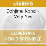 Dohjima Kohei - Very Yes cd