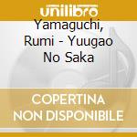 Yamaguchi, Rumi - Yuugao No Saka cd