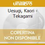 Uesugi, Kaori - Tekagami cd