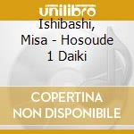 Ishibashi, Misa - Hosoude 1 Daiki cd