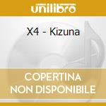 X4 - Kizuna cd