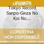 Tokyo Record Sanpo-Ginza No Koi No Monogatari- / Various cd