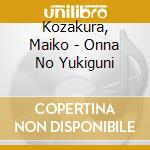 Kozakura, Maiko - Onna No Yukiguni cd