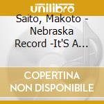 Saito, Makoto - Nebraska Record -It'S A Beautiful Day- cd