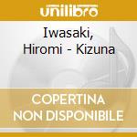 Iwasaki, Hiromi - Kizuna cd