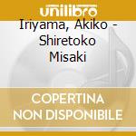 Iriyama, Akiko - Shiretoko Misaki cd