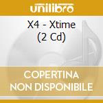 X4 - Xtime (2 Cd) cd
