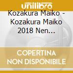 Kozakura Maiko - Kozakura Maiko 2018 Nen Zenkyoku Shuu cd
