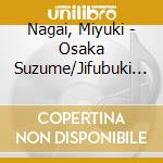Nagai, Miyuki - Osaka Suzume/Jifubuki Jouwa/Yosakoi Shigure cd