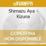 Shimazu Aya - Kizuna cd