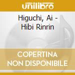 Higuchi, Ai - Hibi Rinrin cd
