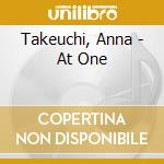 Takeuchi, Anna - At One cd musicale di Takeuchi, Anna