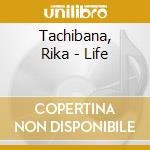 Tachibana, Rika - Life cd