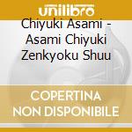 Chiyuki Asami - Asami Chiyuki Zenkyoku Shuu cd