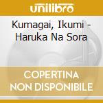 Kumagai, Ikumi - Haruka Na Sora cd