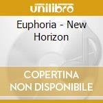 Euphoria - New Horizon cd musicale di Euphoria