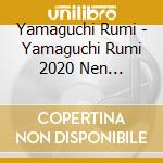 Yamaguchi Rumi - Yamaguchi Rumi 2020 Nen Zenkyoku Shuu cd