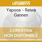 Yapoos - Reiwa Gannen cd musicale