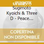 Sugimoto Kyoichi & Three D - Peace -Tail Peace Tour 2019- cd