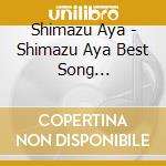 Shimazu Aya - Shimazu Aya Best Song Collection 2021 cd