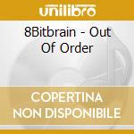8Bitbrain - Out Of Order cd