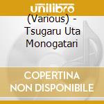 (Various) - Tsugaru Uta Monogatari cd