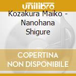 Kozakura Maiko - Nanohana Shigure cd