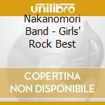 Nakanomori Band - Girls' Rock Best cd musicale