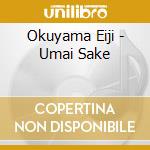 Okuyama Eiji - Umai Sake cd musicale