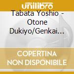 Tabata Yoshio - Otone Dukiyo/Genkai Blues/Furusato No Toudai cd