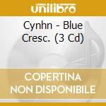 Cynhn - Blue Cresc. (3 Cd) cd