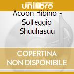 Acoon Hibino - Solfeggio Shuuhasuu cd