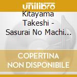 Kitayama Takeshi - Sasurai No Machi (2 Cd) cd