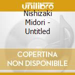 Nishizaki Midori - Untitled cd