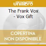 The Frank Vox - Vox Gift cd