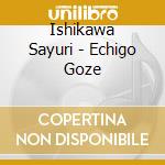 Ishikawa Sayuri - Echigo Goze cd