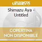 Shimazu Aya - Untitled cd