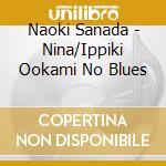 Naoki Sanada - Nina/Ippiki Ookami No Blues cd