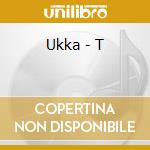 Ukka - T cd