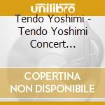 Tendo Yoshimi - Tendo Yoshimi Concert Selection 2 cd