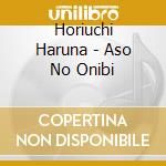 Horiuchi Haruna - Aso No Onibi cd