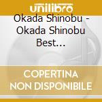 Okada Shinobu - Okada Shinobu Best Collection cd